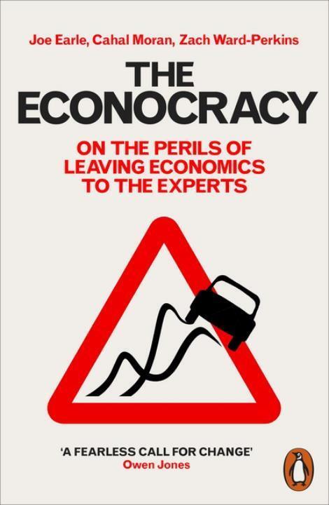 Cover: 9780141986869 | The Econocracy | On the Perils of Leaving Economics to the Experts