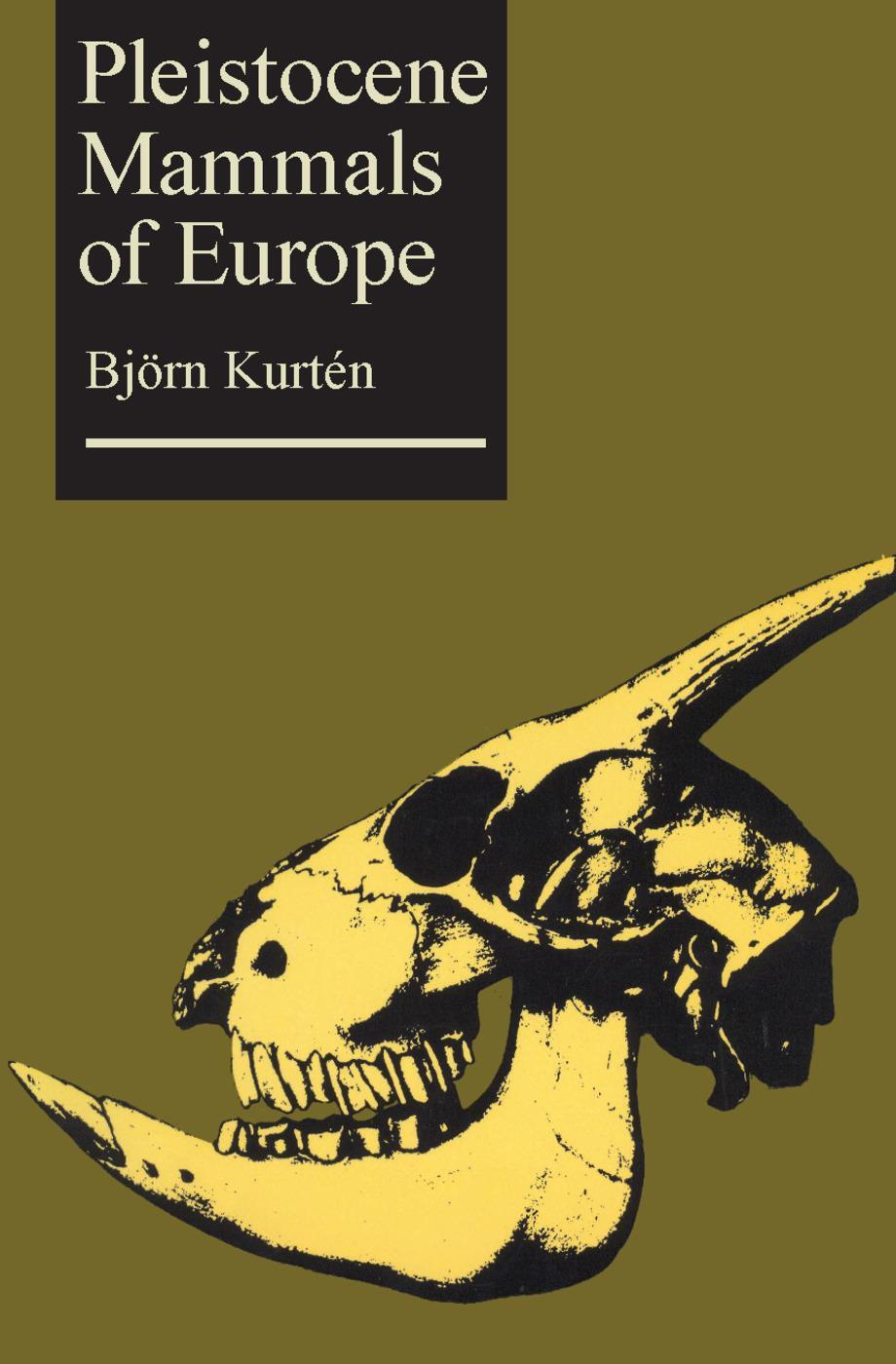 Cover: 9780202309538 | Pleistocene Mammals of Europe | Bjorn Kurten | Taschenbuch | Englisch