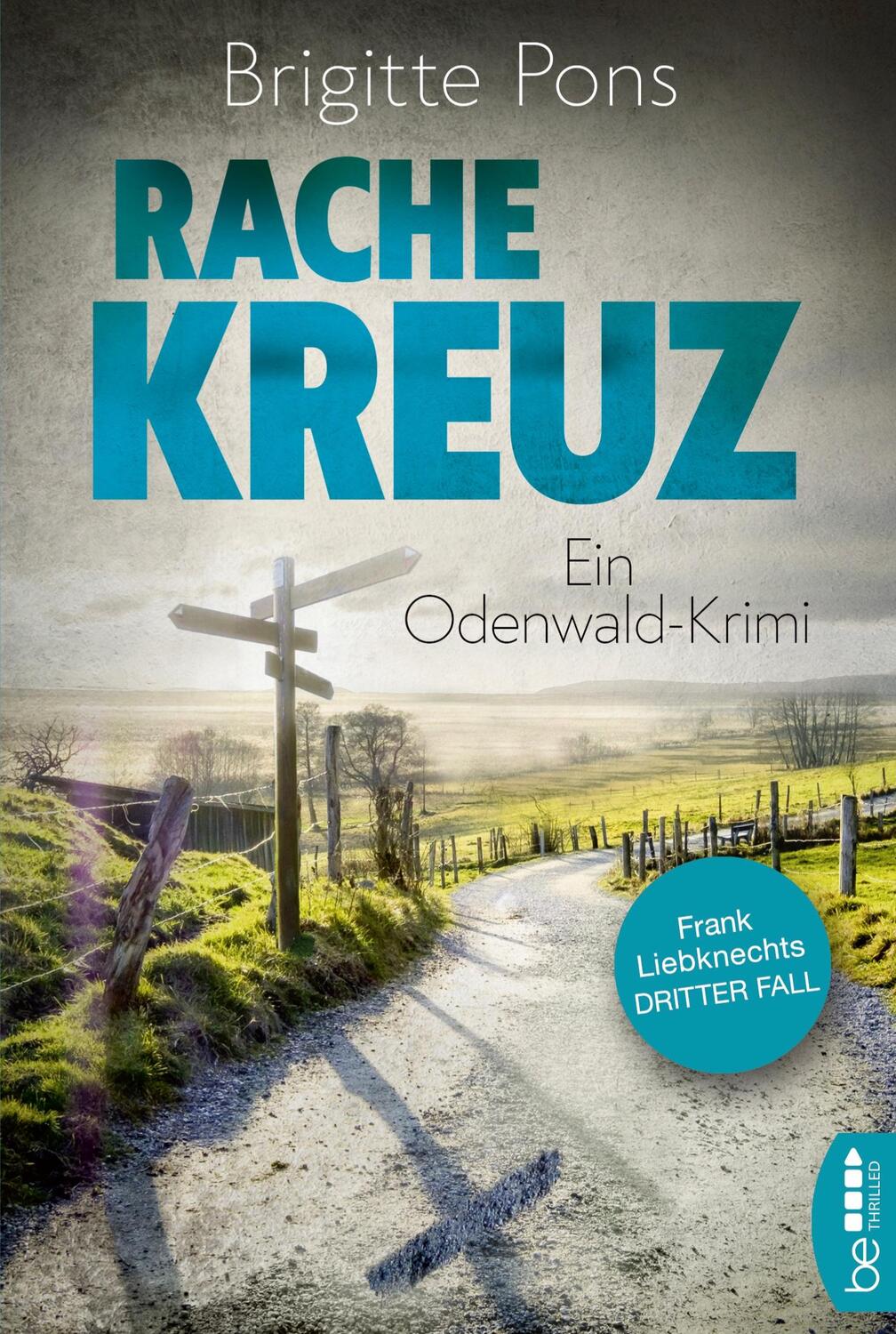 Cover: 9783741301353 | Rachekreuz | Ein Odenwald-Krimi | Brigitte Pons | Taschenbuch | 428 S.