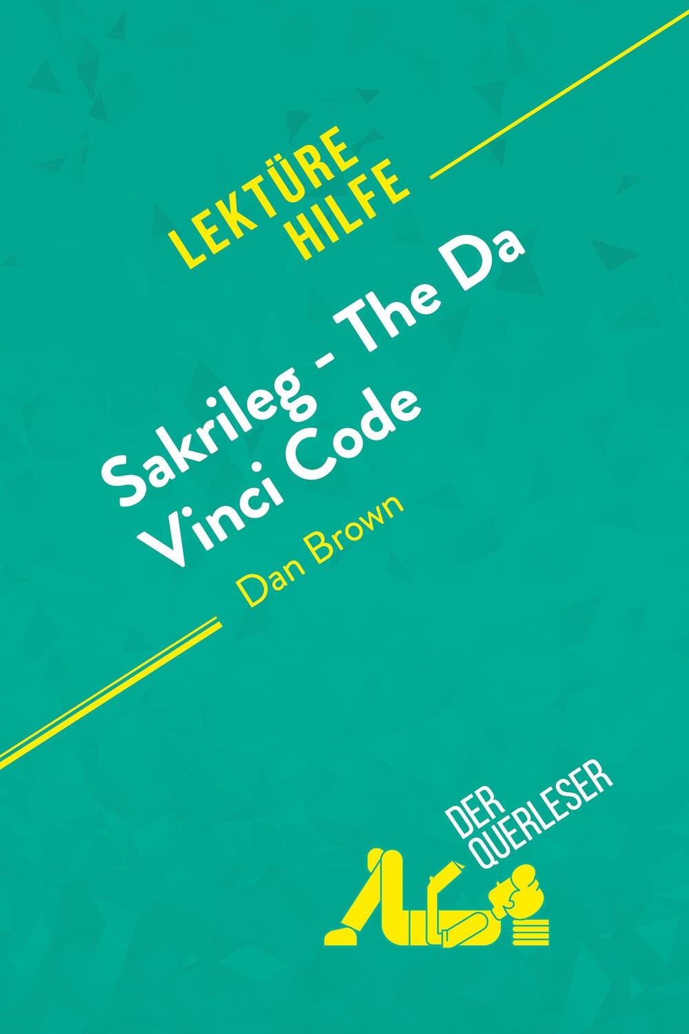 Cover: 9782808008198 | Sakrileg ¿ The Da Vinci Code von Dan Brown (Lektürehilfe) | Buch