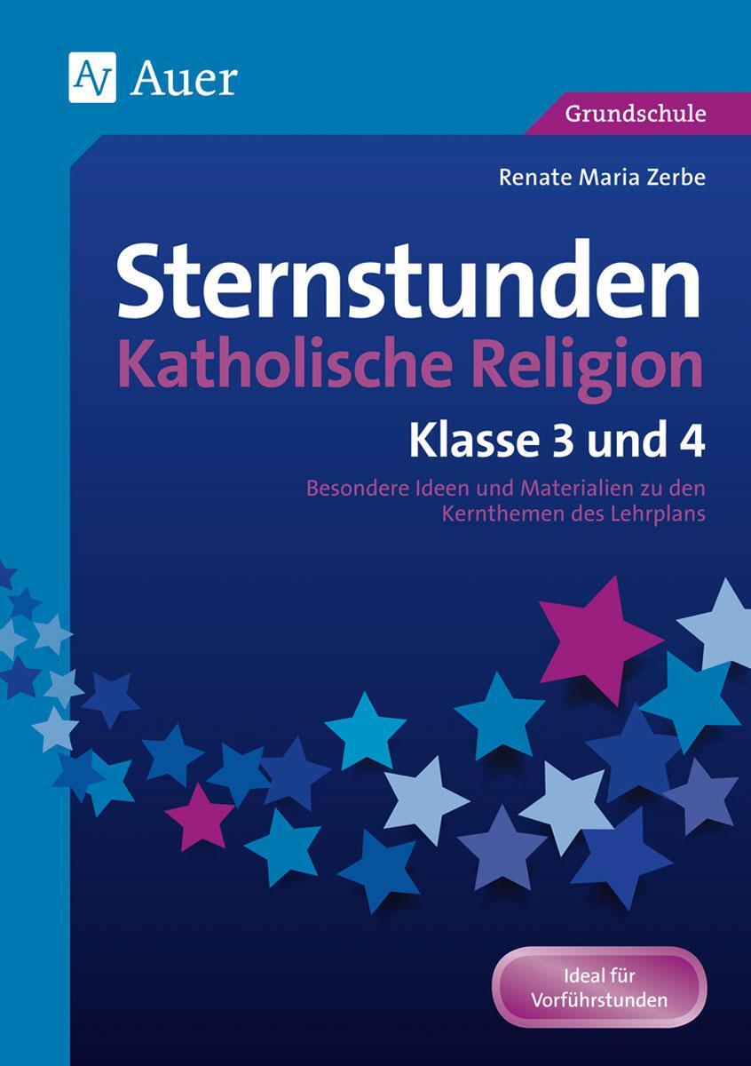 Cover: 9783403076452 | Sternstunden Katholische Religion - Klasse 3 und 4 | Zerbe | Broschüre