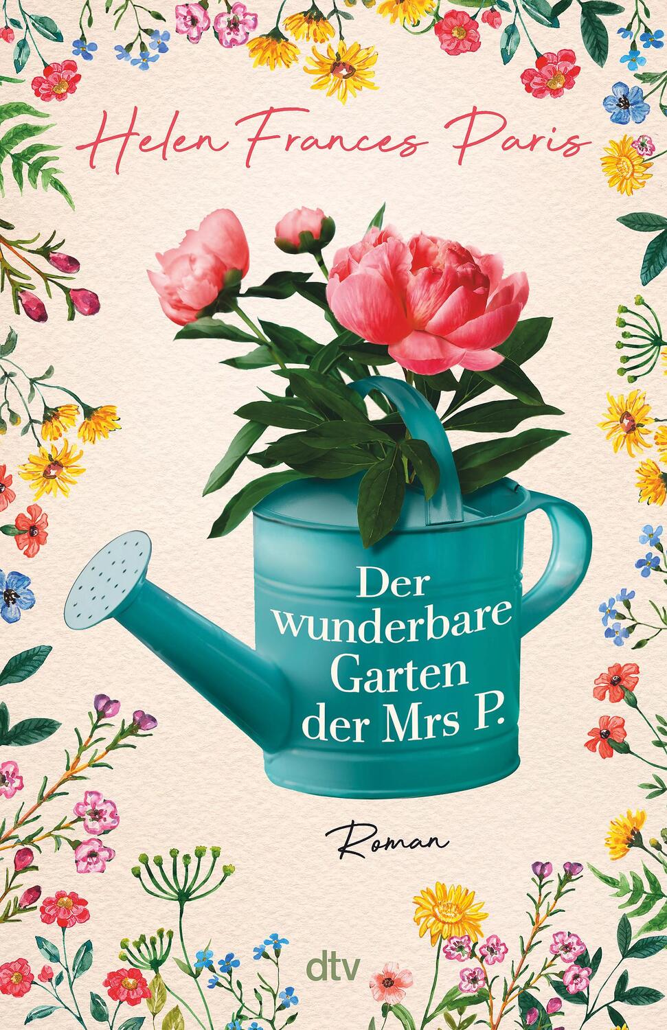 Cover: 9783423263832 | Der wunderbare Garten der Mrs P. | Helen Frances Paris | Taschenbuch