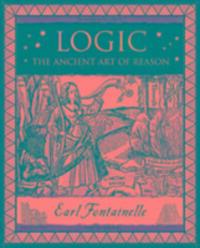 Cover: 9781904263920 | Logic | The Ancient Art of Reason | Earl Fontainelle | Taschenbuch