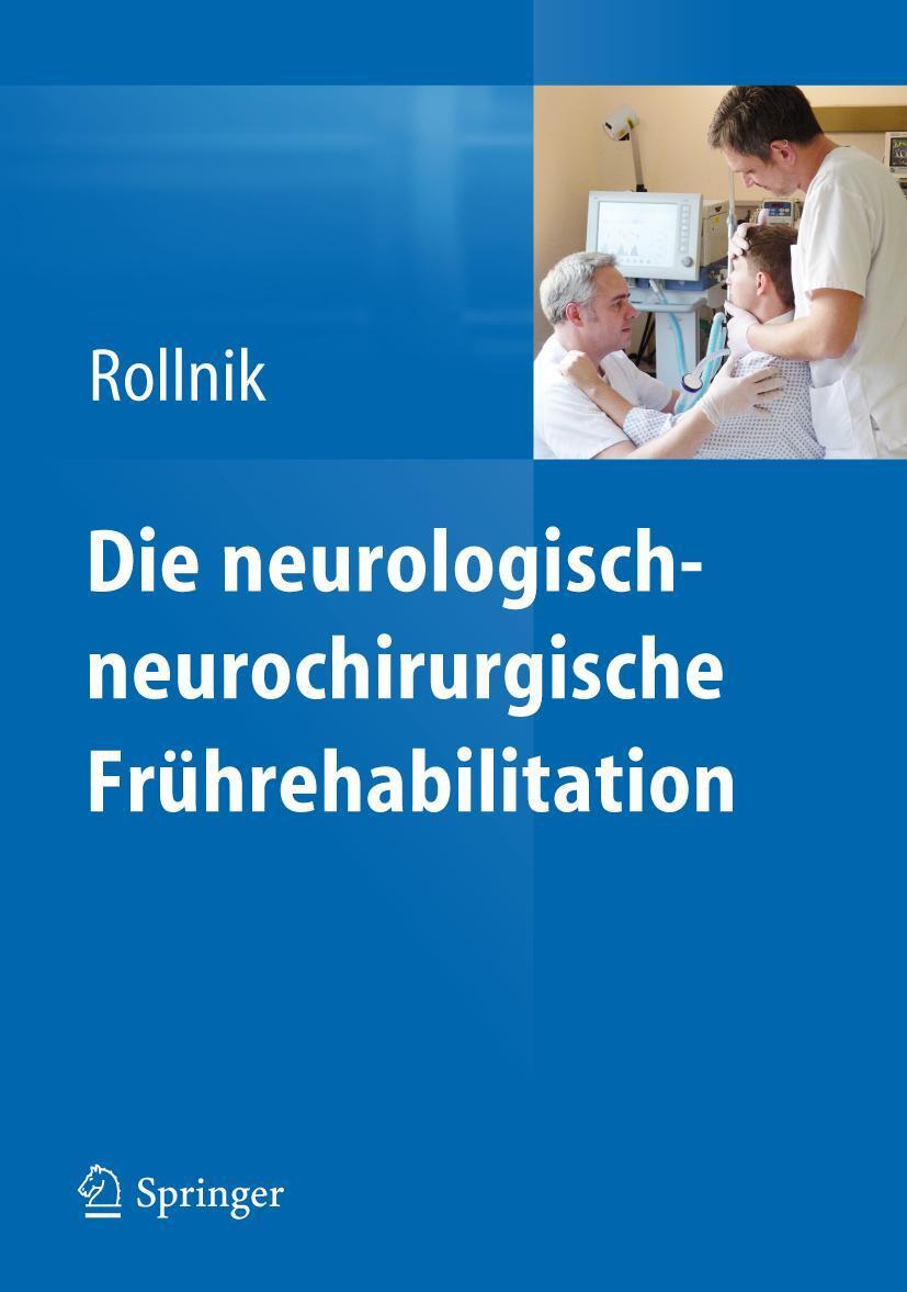 Cover: 9783642248856 | Die neurologisch-neurochirurgische Frührehabilitation | Rollnik | Buch