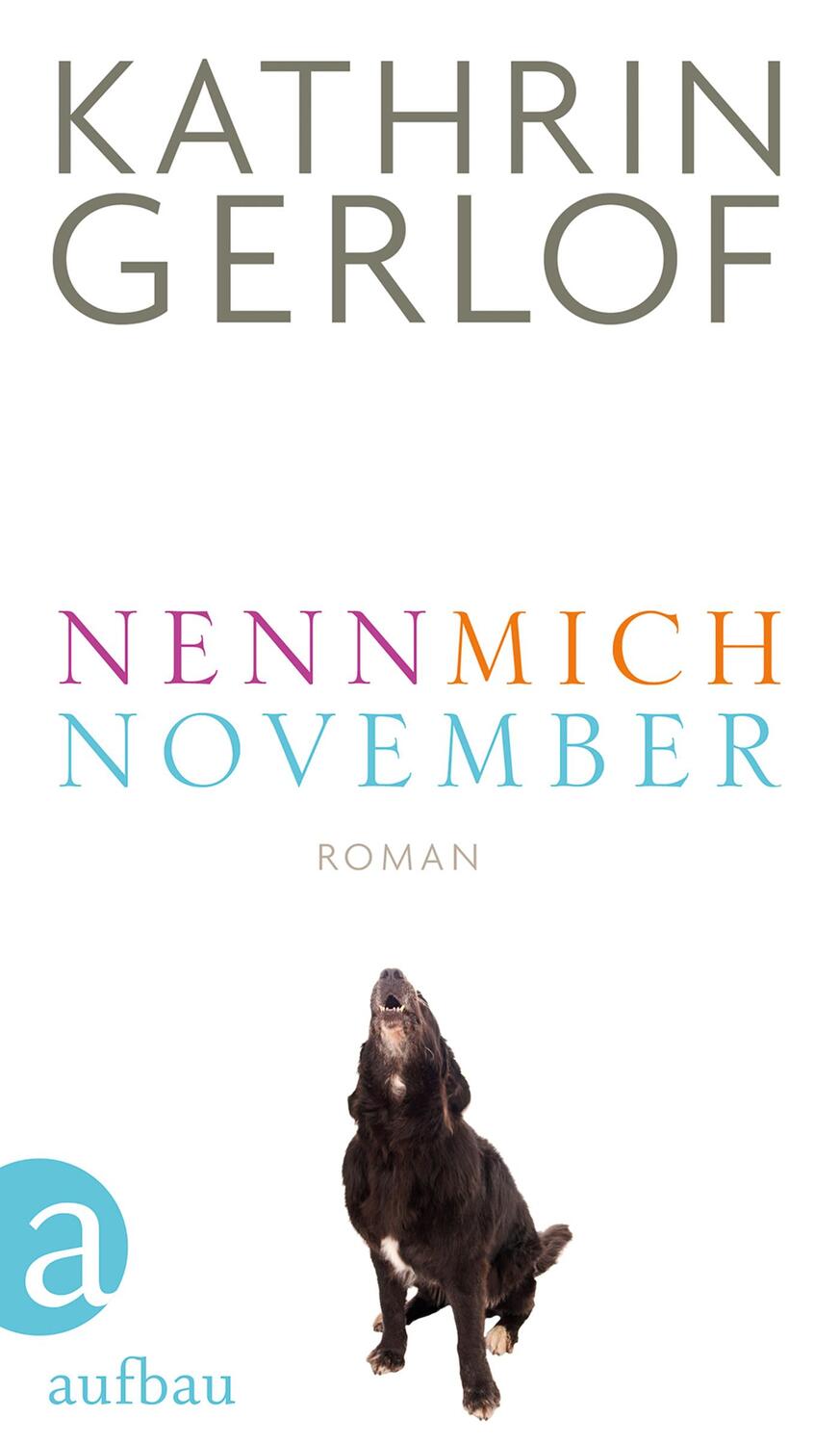 Cover: 9783351037239 | Nenn mich November | Roman | Kathrin Gerlof | Buch | Deutsch | 2018