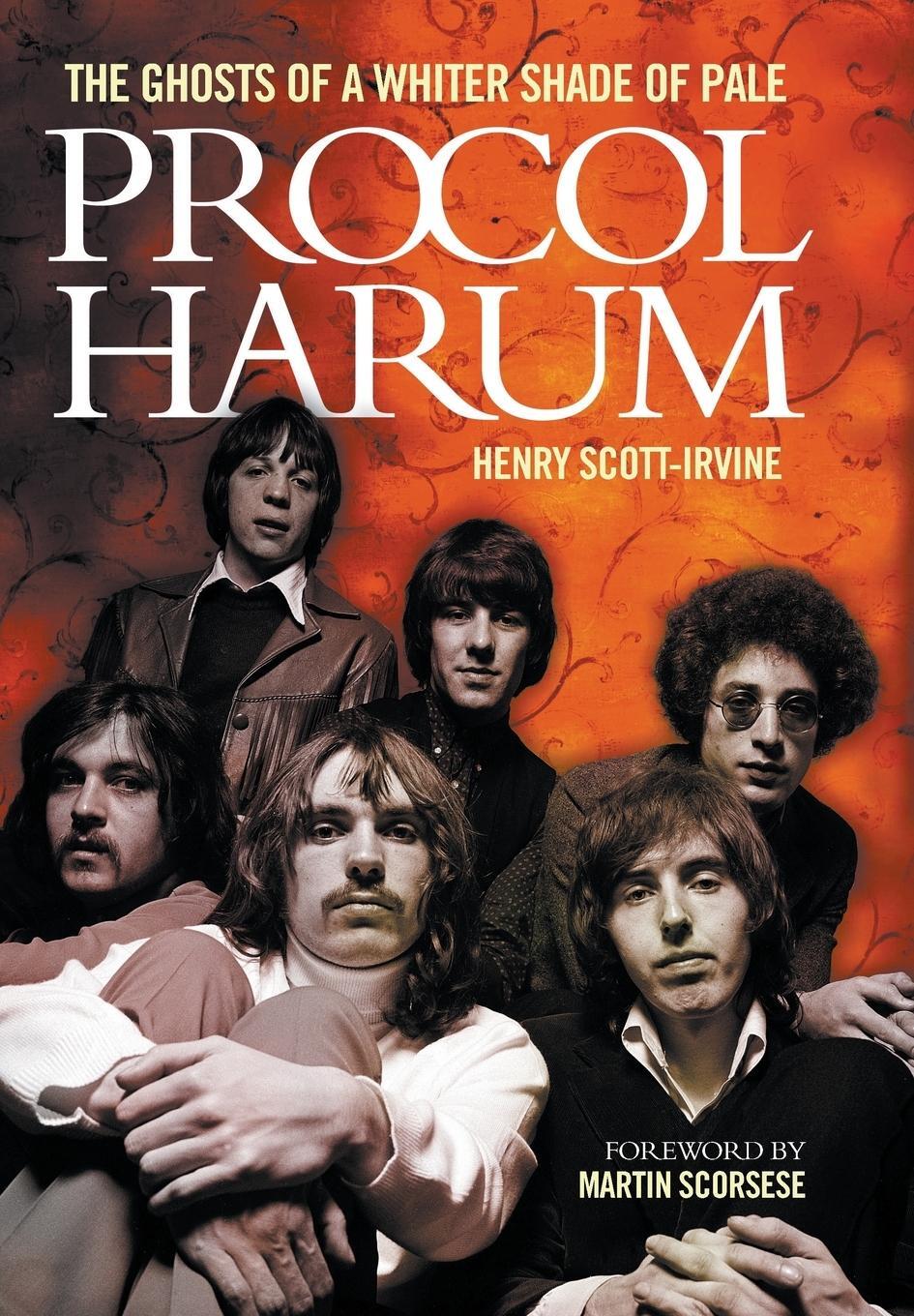 Cover: 9781780382333 | Procol Harum: The Ghosts of a Whiter Shade of Pale | Scott-Irvine