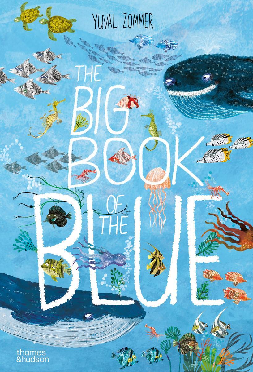 Cover: 9780500651193 | The Big Book of the Blue | Yuval Zommer | Buch | Big Book | Gebunden