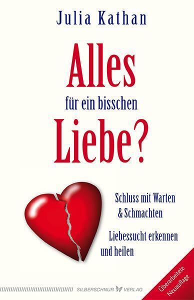 Cover: 9783898455114 | Alles für ein bisschen Liebe? | Julia Kathan | Taschenbuch | Deutsch