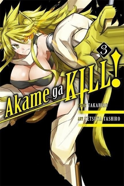 Cover: 9780316340045 | Akame Ga Kill!, Volume 3 | Takahiro | Taschenbuch | Akame Ga Kill!