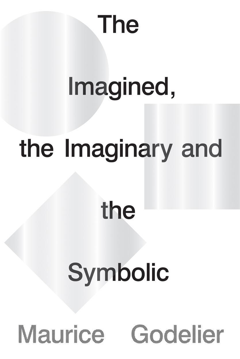 Cover: 9781786637703 | The Imagined, the Imaginary and the Symbolic | Maurice Godelier | Buch