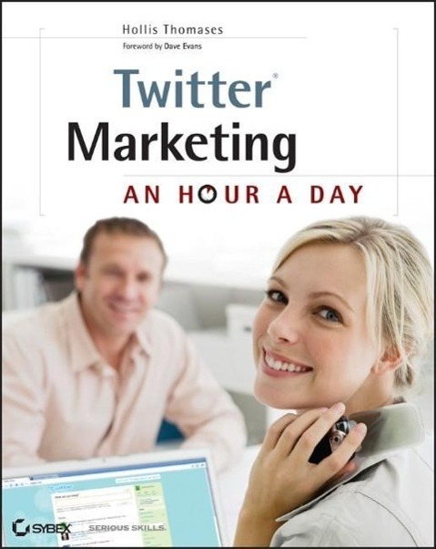 Cover: 9780470562260 | Twitter Marketing | An Hour a Day | Hollis Thomases | Taschenbuch