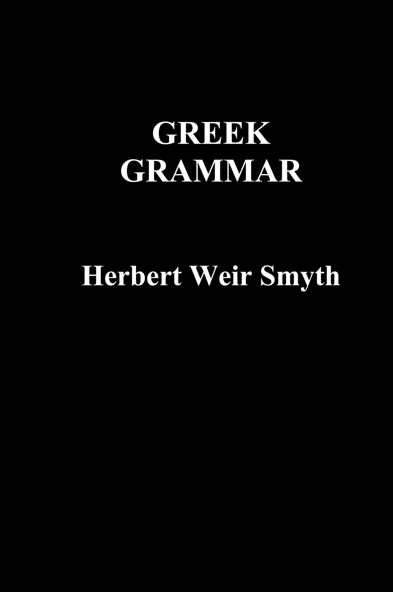 Cover: 9781849026390 | Greek Grammar | Herbert Weir Smyth | Buch | Englisch | 2010