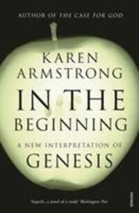 Cover: 9780099555476 | In the Beginning | A New Interpretation of Genesis | Karen Armstrong