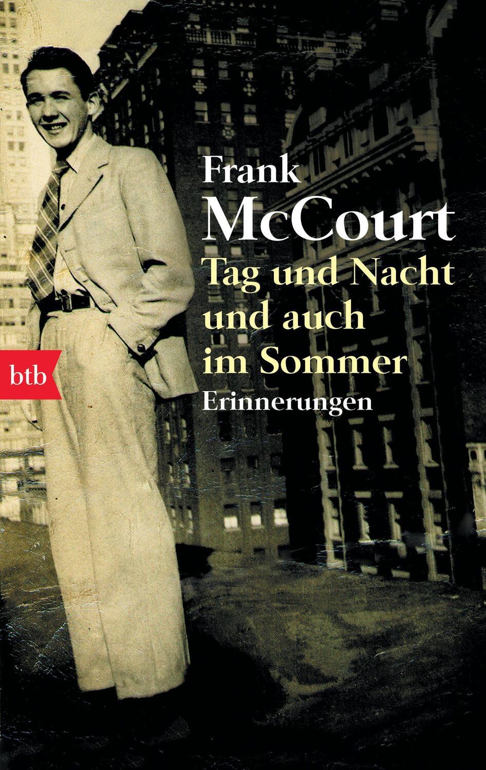 Cover: 9783442737505 | Tag und Nacht und auch im Sommer | Erinnerungen | Frank McCourt | Buch