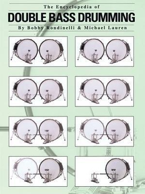 Cover: 9780634014673 | The Encyclopedia of Double Bass Drumming | Bobby Rondinelli | Buch