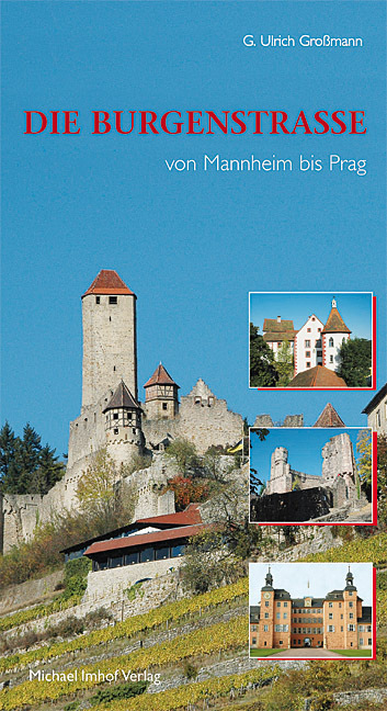 Cover: 9783865683182 | Die Burgenstraße | G. Ulrich Großmann | Taschenbuch | 2008