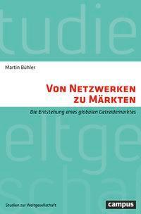 Cover: 9783593509372 | Von Netzwerken zu Märkten | Martin Bühler | Taschenbuch | 196 S.