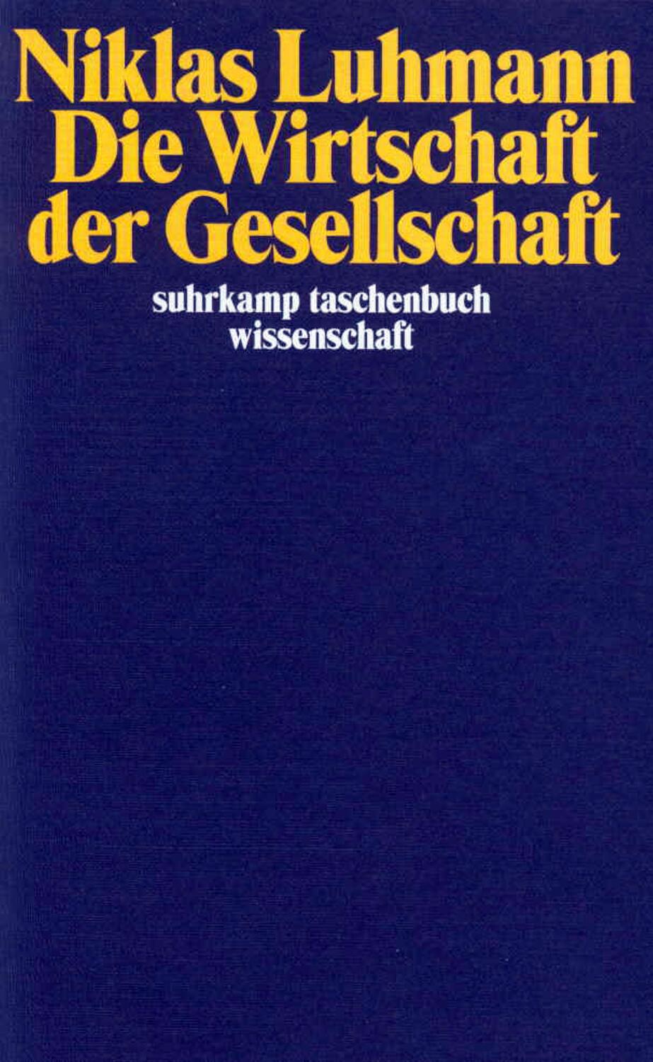Cover: 9783518287521 | Die Wirtschaft der Gesellschaft | Niklas Luhmann | Taschenbuch | 2010