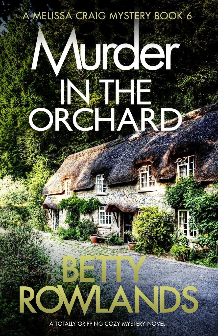 Cover: 9781786818737 | Murder in the Orchard | A totally gripping cozy mystery novel | Buch