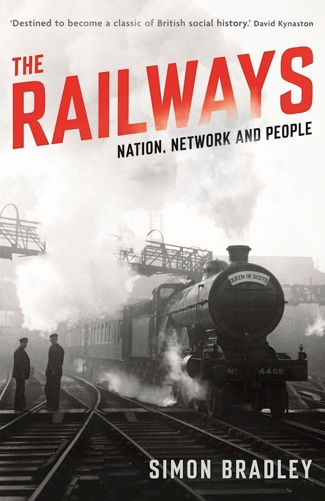 Cover: 9781846682131 | The Railways | Nation, Network and People | Simon Bradley | Buch