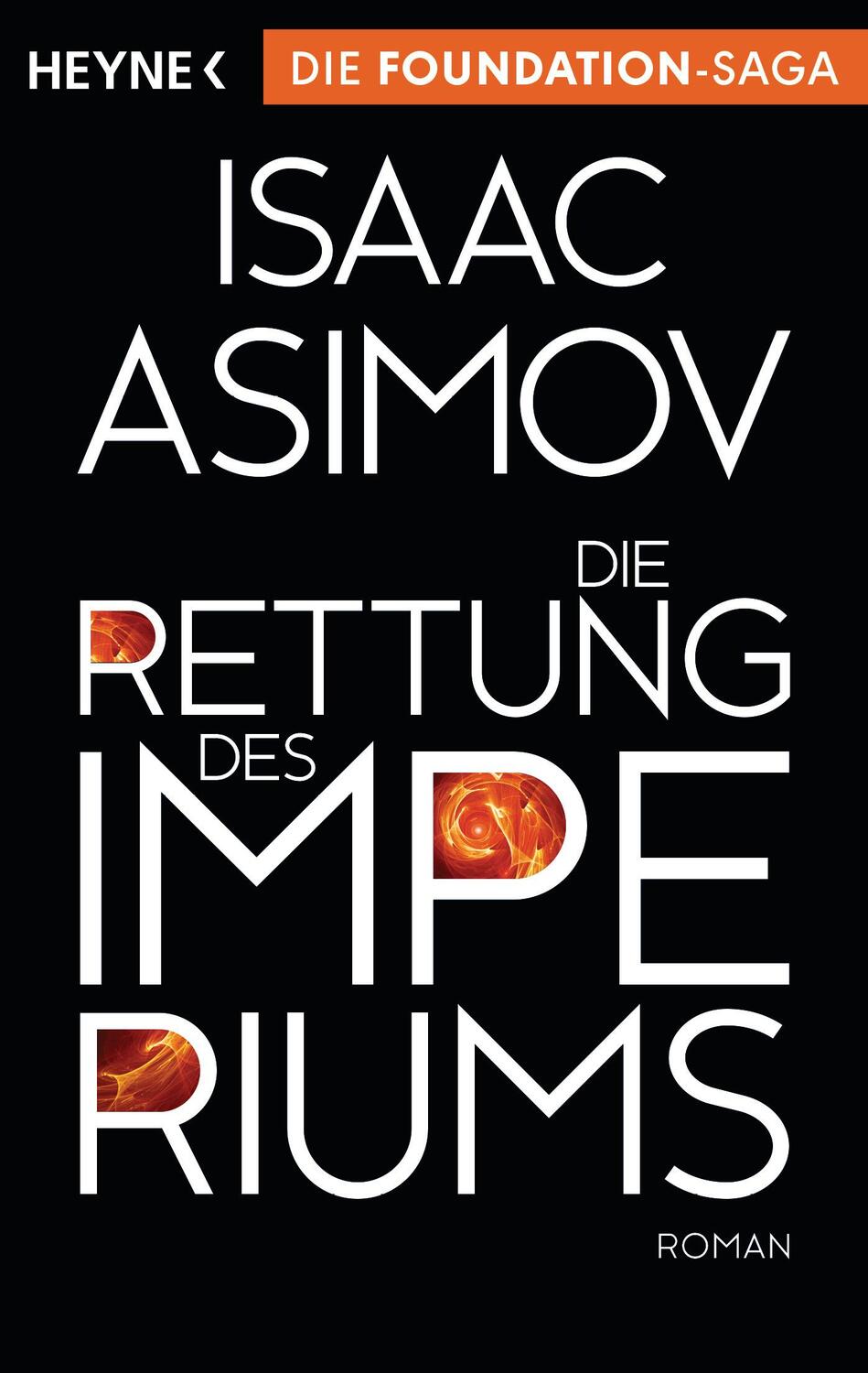 Cover: 9783453528376 | Die Rettung des Imperiums | Isaac Asimov | Taschenbuch | Deutsch
