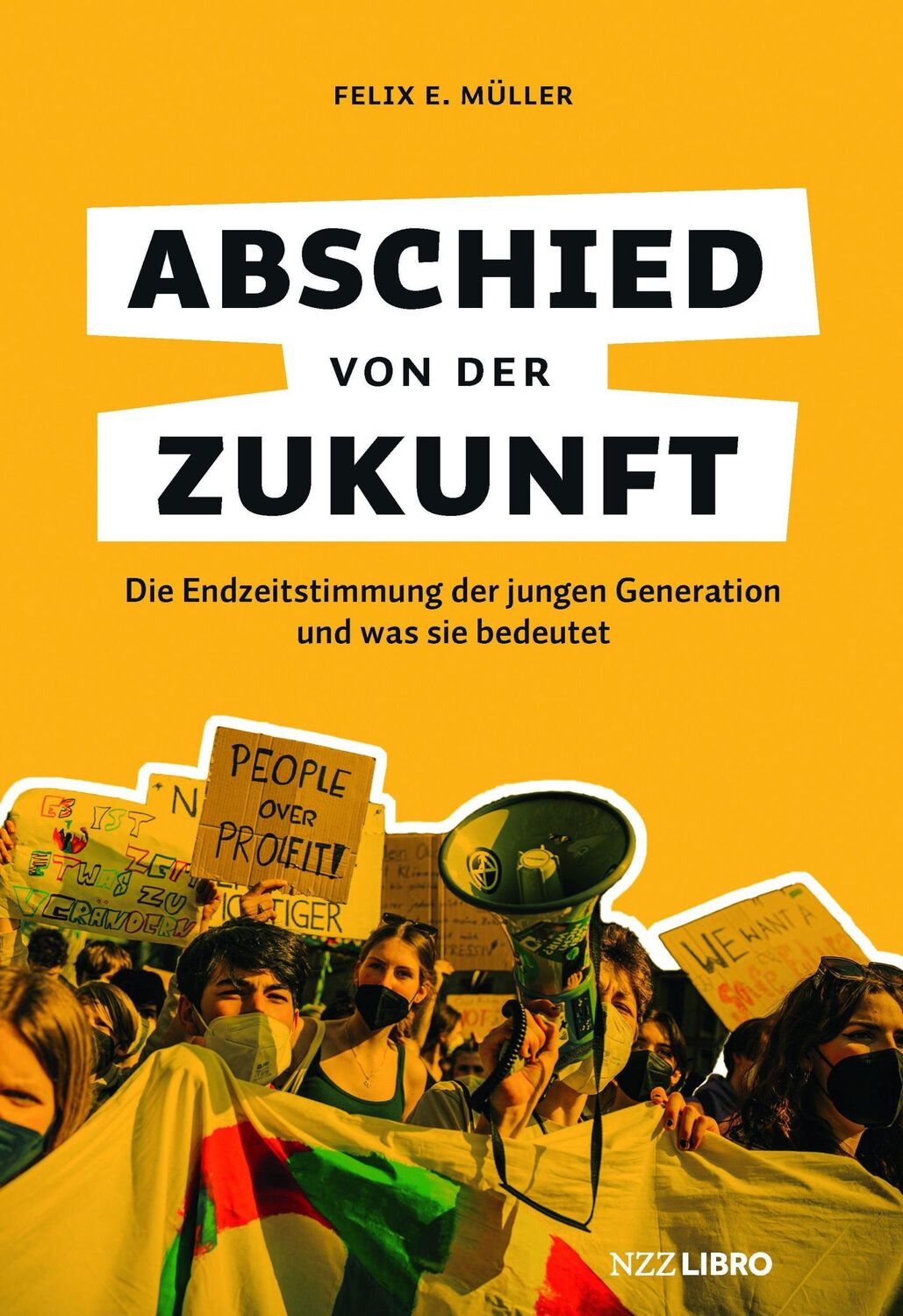 Cover: 9783907396094 | Abschied von der Zukunft | Felix E Müller | Taschenbuch | 112 S.