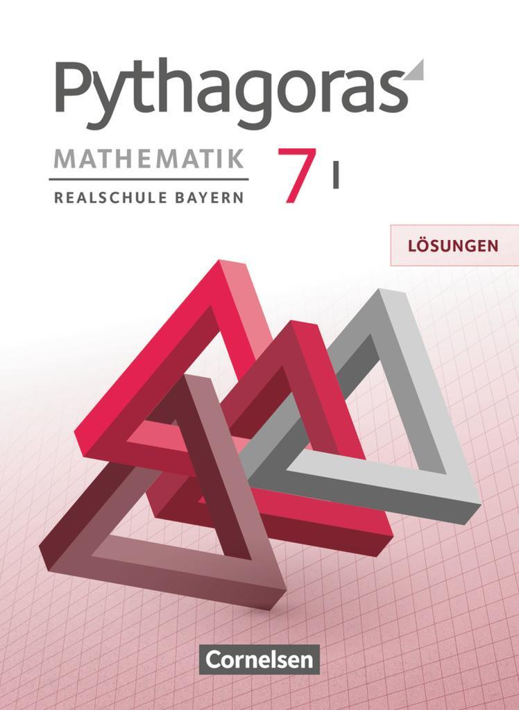 Cover: 9783060411405 | Pythagoras 7. Jahrgangsstufe (WPF I) - Realschule Bayern - Lösungen...