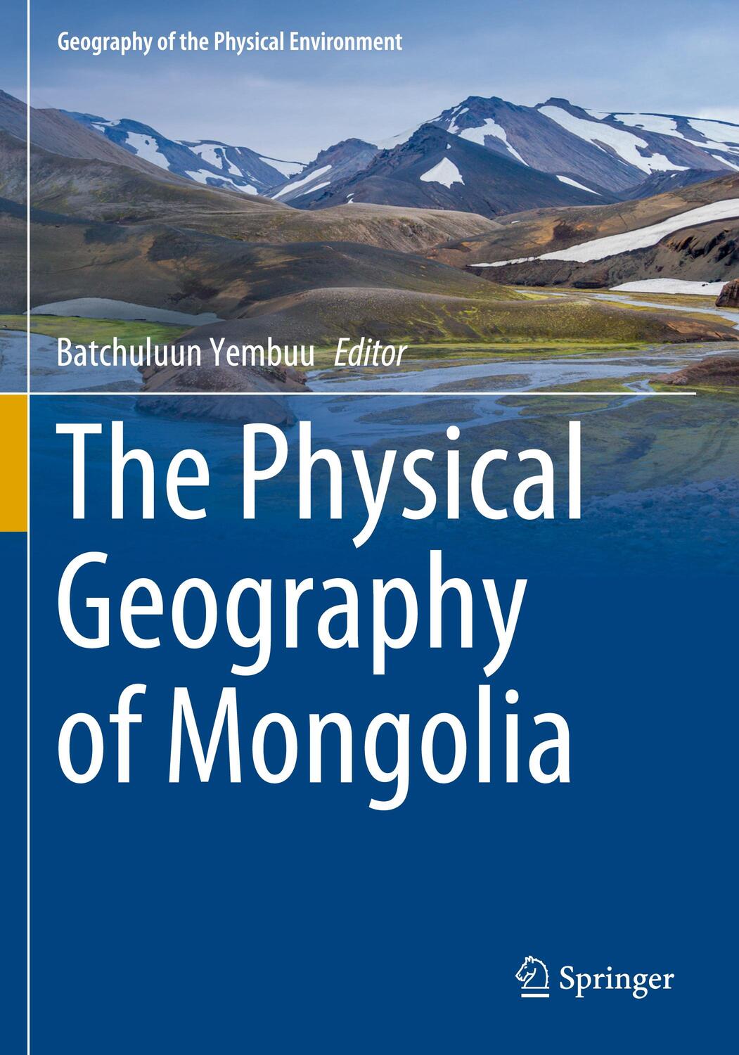 Cover: 9783030614362 | The Physical Geography of Mongolia | Batchuluun Yembuu | Taschenbuch