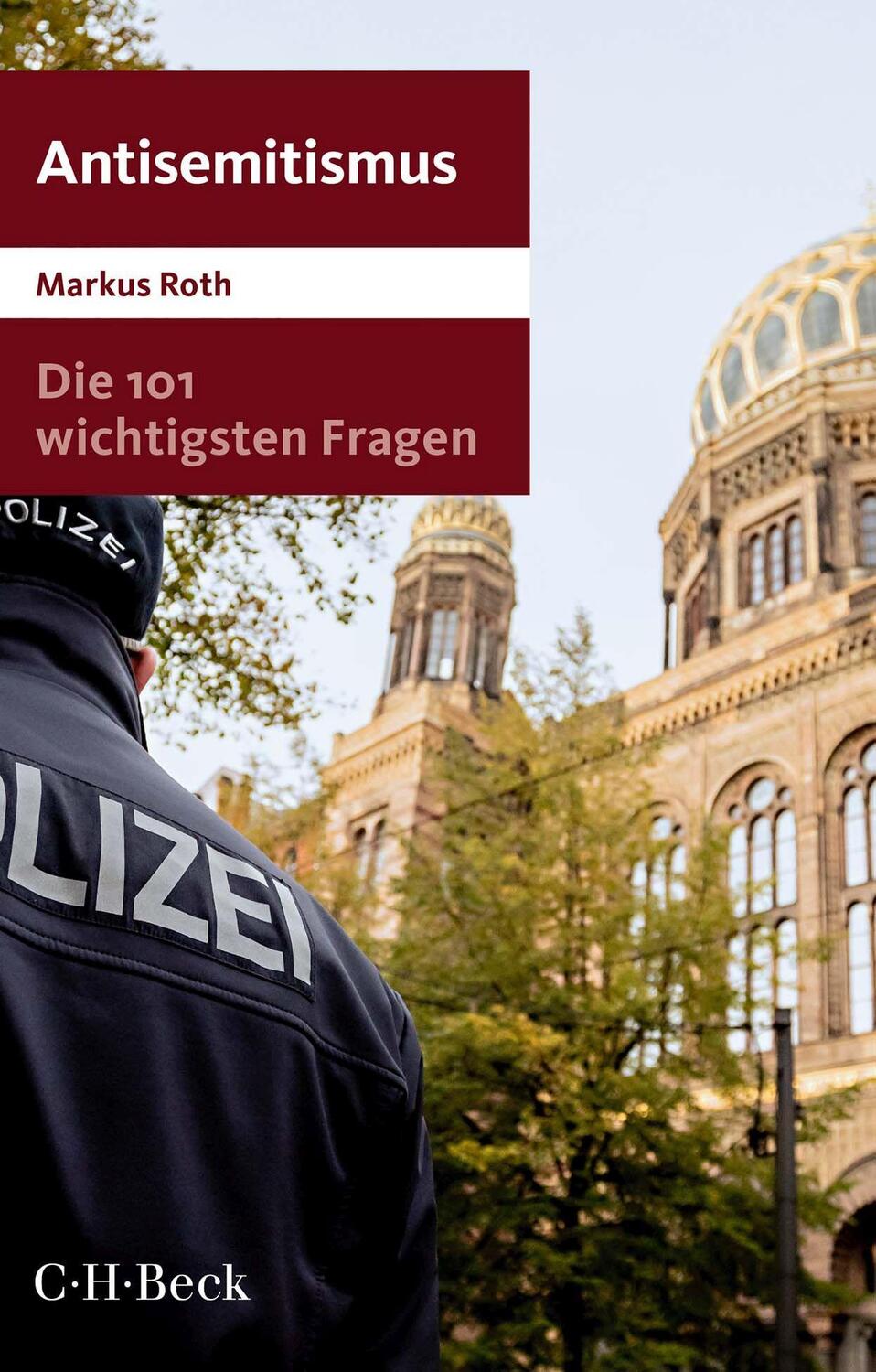 Cover: 9783406807336 | Die 101 wichtigsten Fragen - Antisemitismus | Markus Roth | Buch