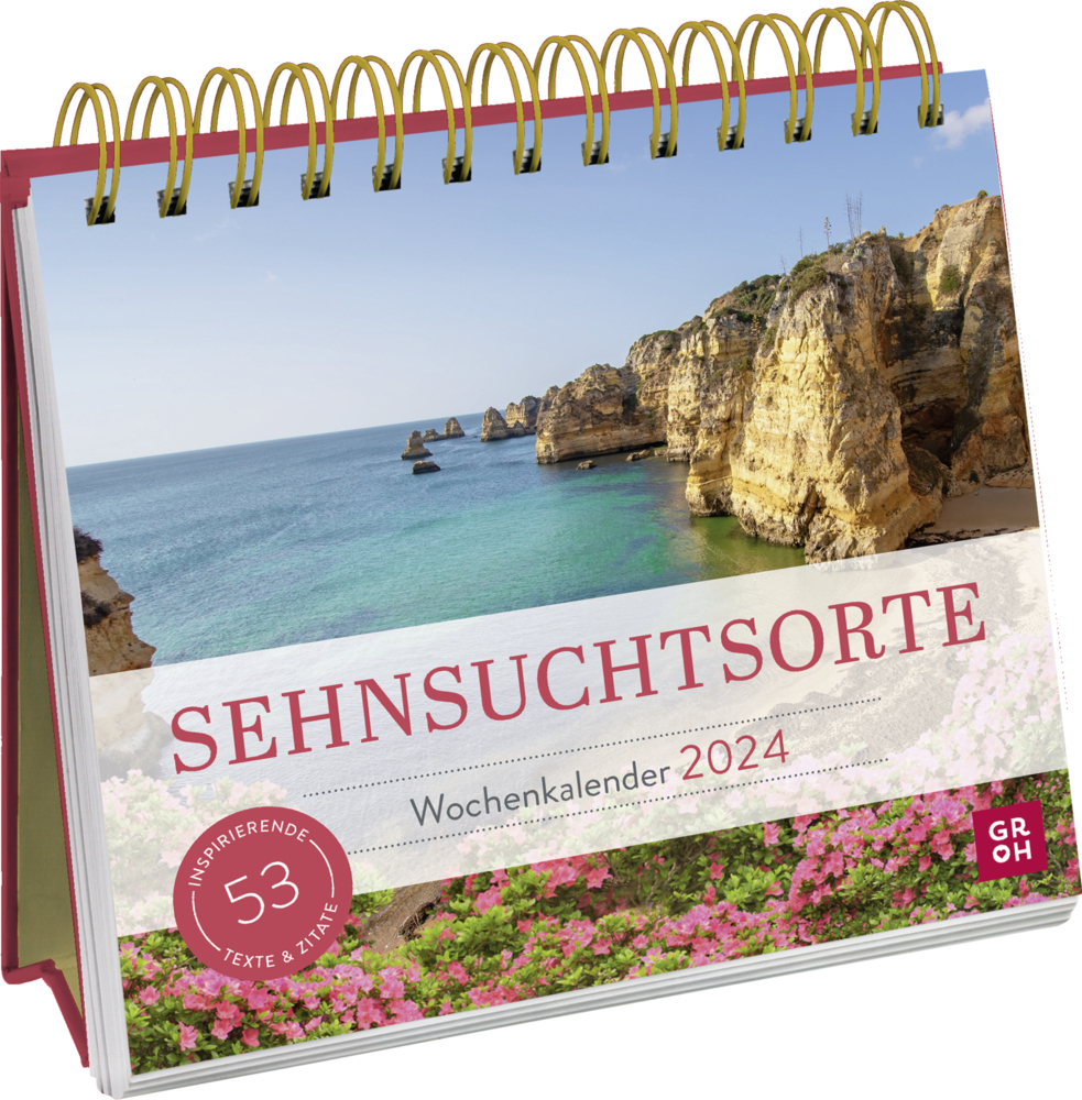Cover: 4036442011102 | Wochenkalender 2024: Sehnsuchtsorte | Groh Verlag | Kalender | 108 S.