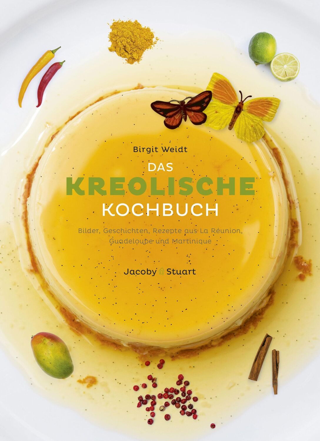 Cover: 9783942787475 | Das kreolische Kochbuch | Birgit Weidt | Buch | 155 S. | Deutsch