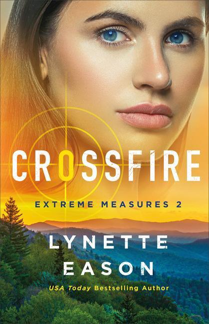 Cover: 9780800737351 | Crossfire | Lynette Eason | Taschenbuch | Extreme Measures | Englisch