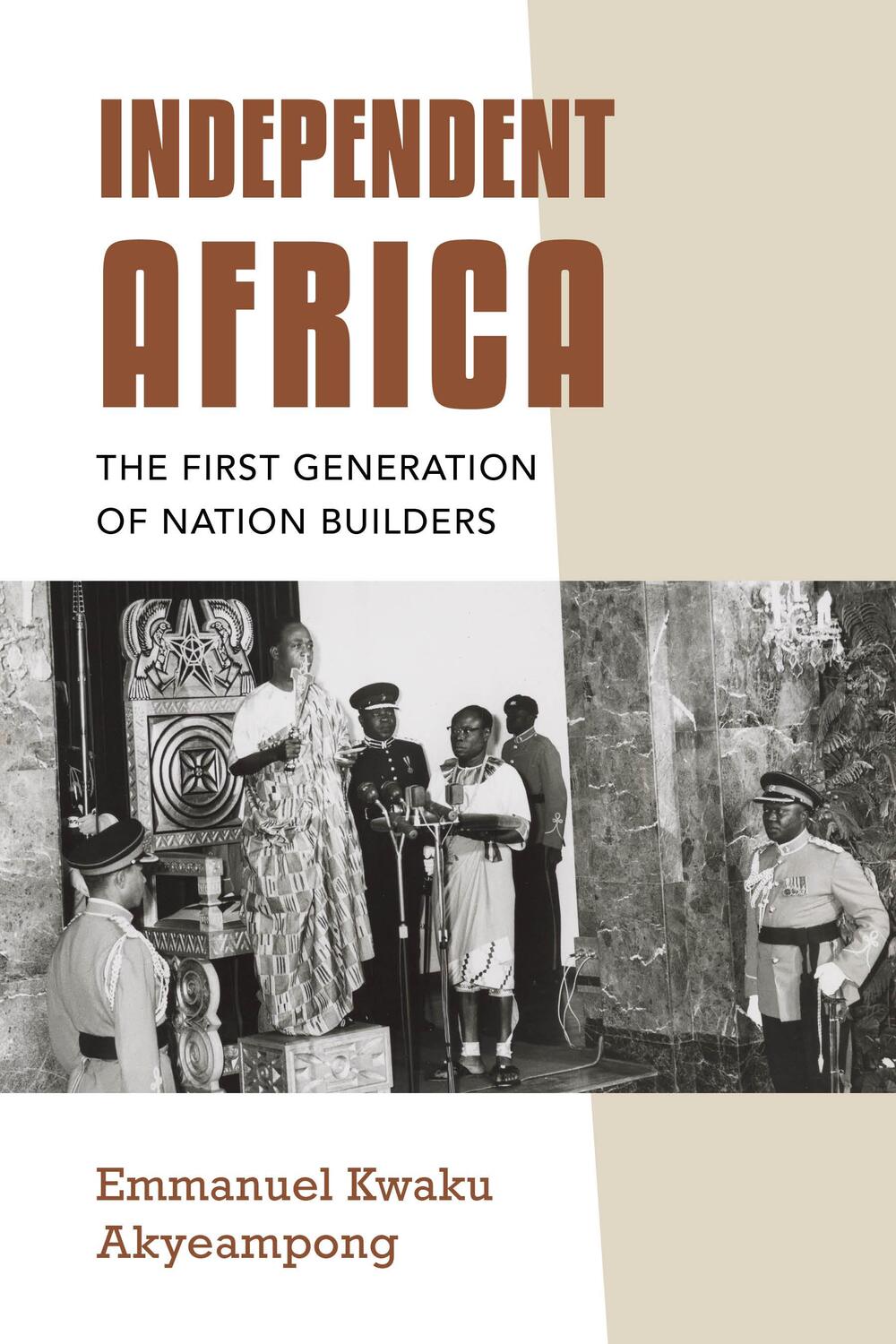 Cover: 9780253066657 | Independent Africa | The First Generation of Nation Builders | Buch