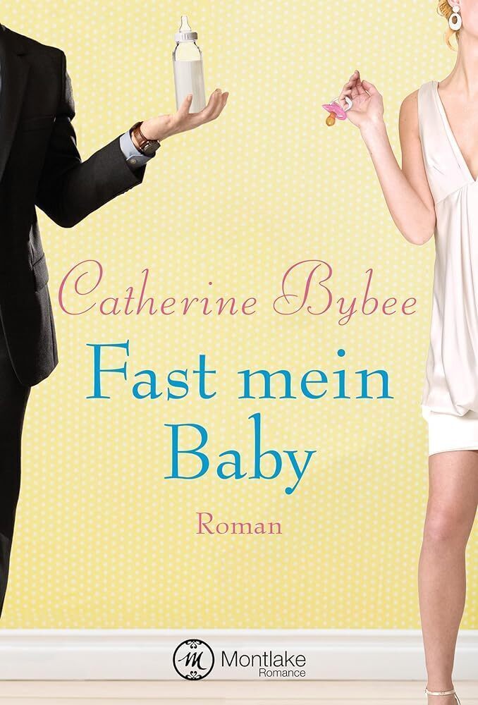 Cover: 9781477828724 | Fast mein Baby | Catherine Bybee | Taschenbuch | Deutsch