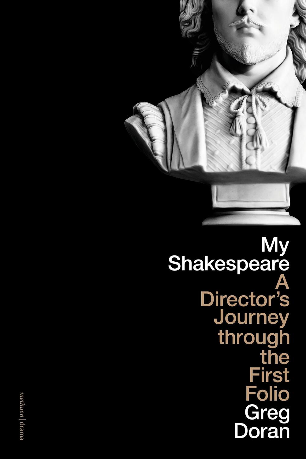 Cover: 9781350330191 | My Shakespeare | A Director's Journey through the First Folio | Doran