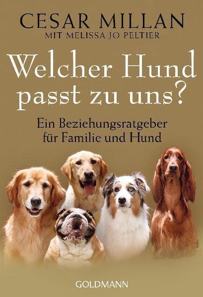 Cover: 9783442219988 | Welcher Hund passt zu uns? | Cesar Millan (u. a.) | Taschenbuch | 2012