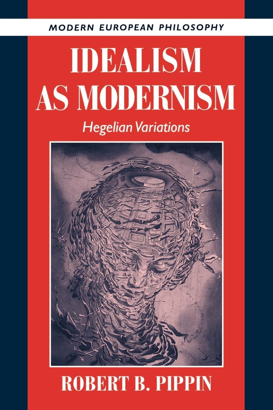 Cover: 9780521568739 | Idealism as Modernism | Hegelian Variations | Robert B. Pippin | Buch