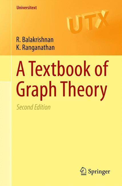 Cover: 9781461445289 | A Textbook of Graph Theory | K. Ranganathan (u. a.) | Taschenbuch
