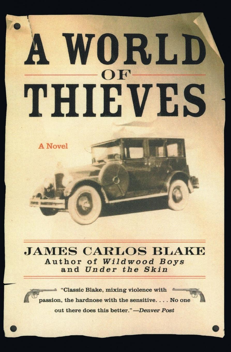 Cover: 9780060512477 | A World of Thieves | James Carlos Blake | Taschenbuch | Paperback