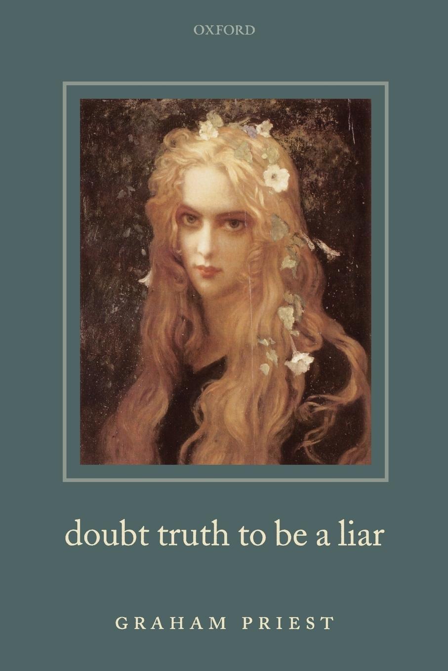 Cover: 9780199238514 | Doubt Truth to be a Liar | Graham Priest | Taschenbuch | Paperback