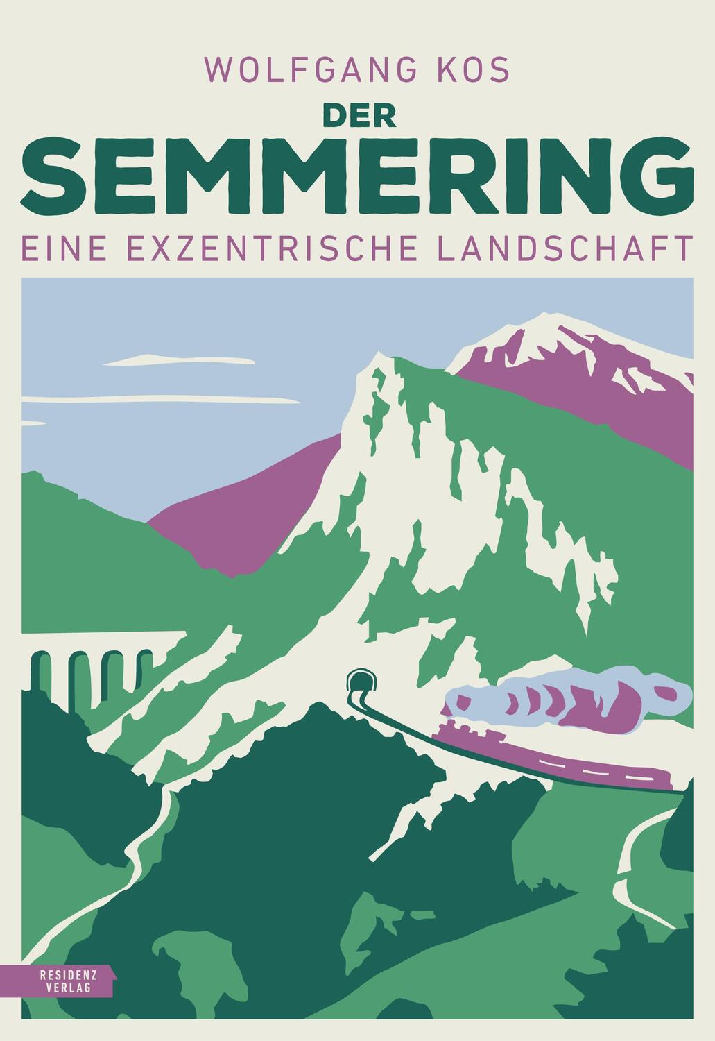 Cover: 9783701735075 | Der Semmering | Eine exzentrische Landschaft | Wolfgang Kos | Buch