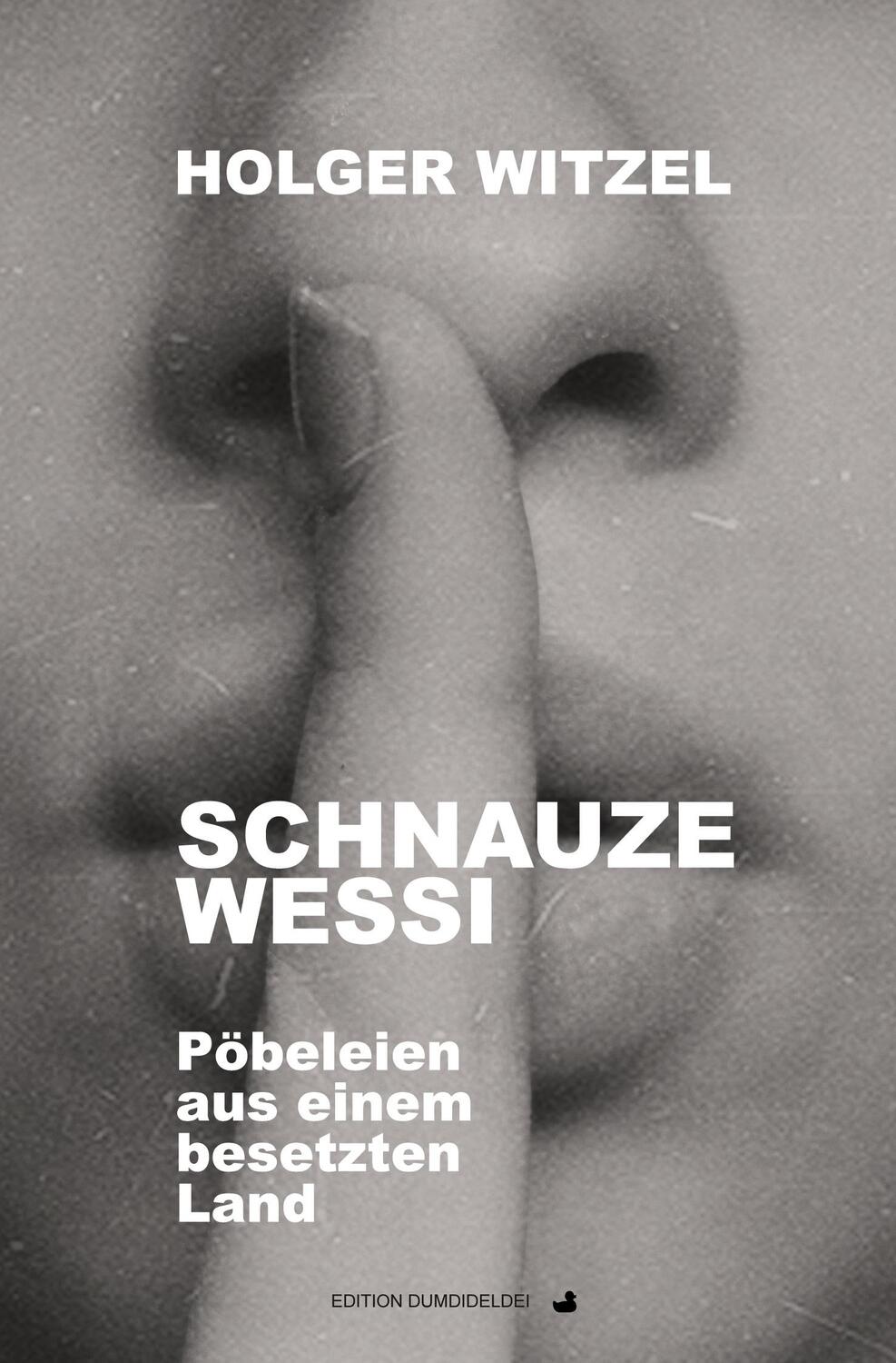 Cover: 9783757926700 | Schnauze Wessi | Pöbeleien aus einem besetzeten Land | Holger Witzel