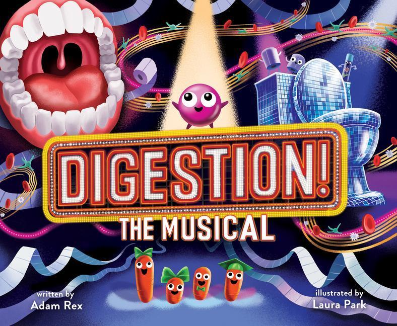 Cover: 9781452183862 | Digestion! the Musical | Adam Rex | Buch | Gebunden | Englisch | 2022