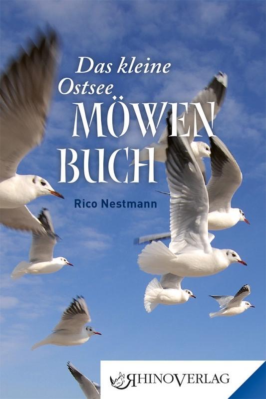 Cover: 9783955600334 | Das kleine Ostseemöwen-Buch | Rico Nestmann | Buch | Deutsch | 2015