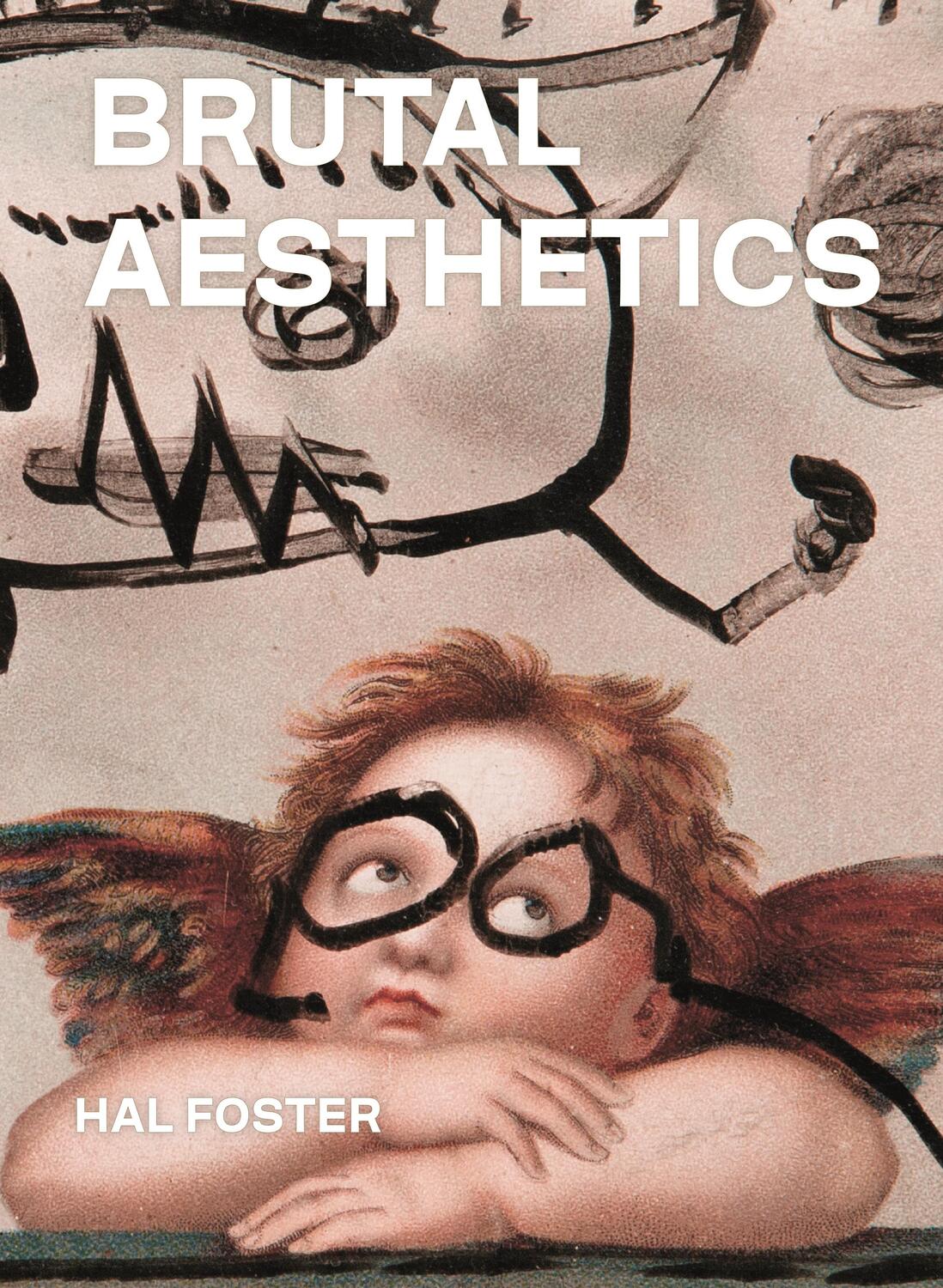 Cover: 9780691202600 | Brutal Aesthetics | Dubuffet, Bataille, Jorn, Paolozzi, Oldenburg