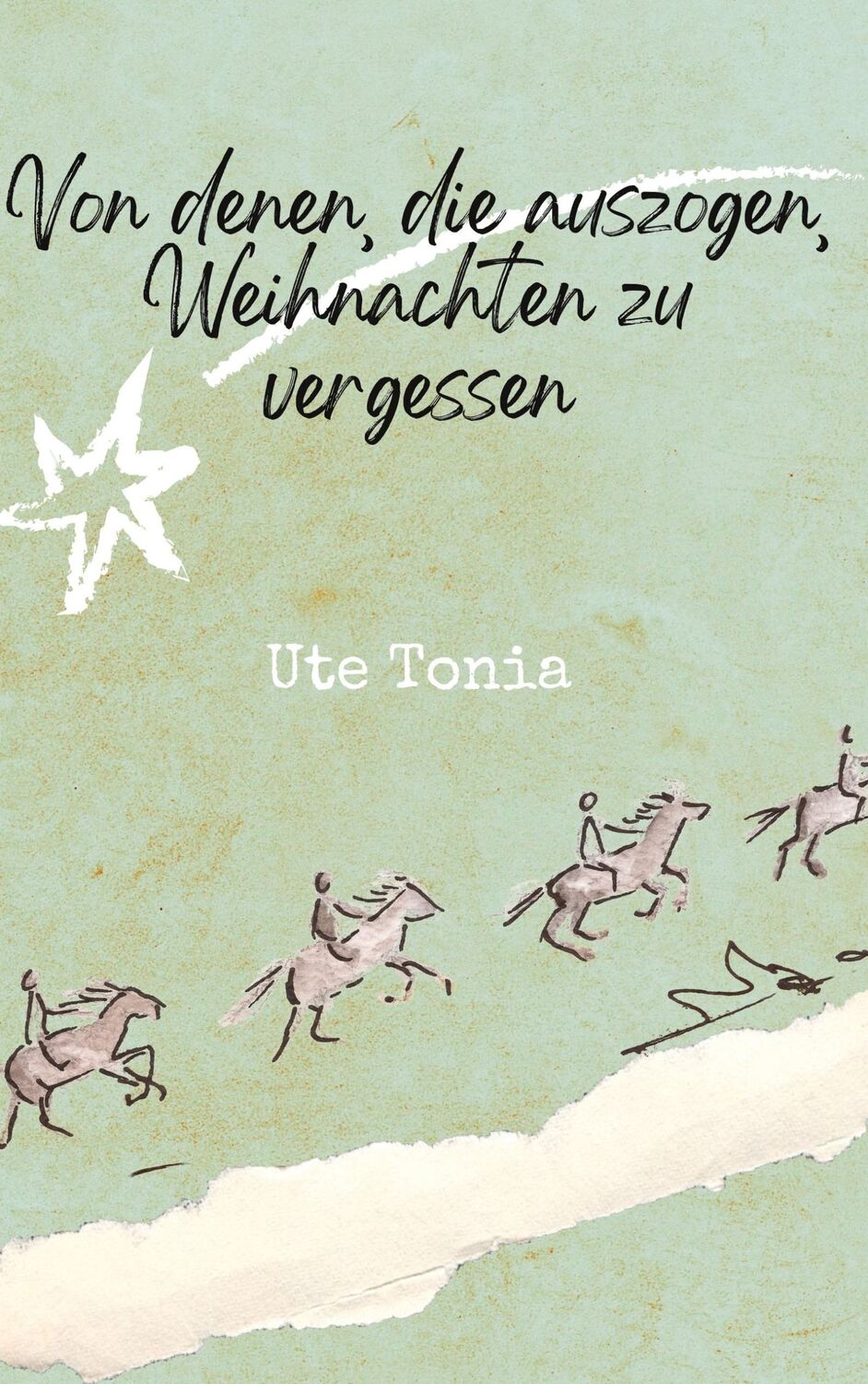 Cover: 9783756839049 | Von denen, die auszogen, Weihnachten zu vergessen | Ute Tonia | Buch