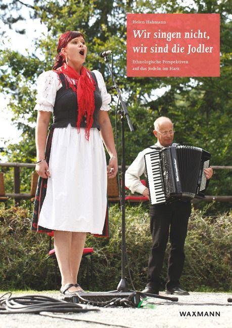 Cover: 9783830936725 | Wir singen nicht, wir sind die Jodler | Helen Hahmann | Buch | 188 S.