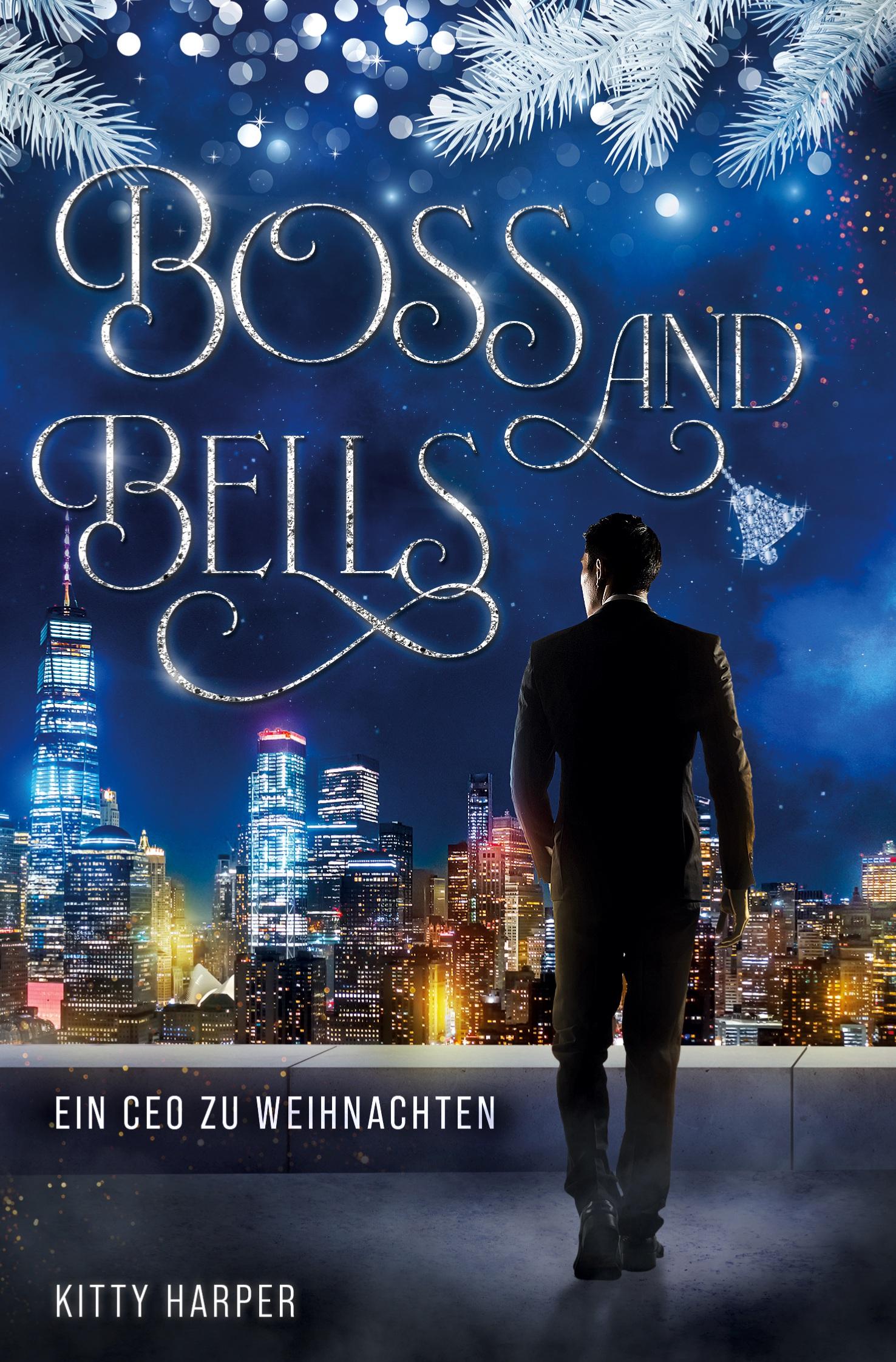 Cover: 9783759264541 | Boss and Bells: Ein CEO zu Weihnachten | Kitty Harper | Taschenbuch