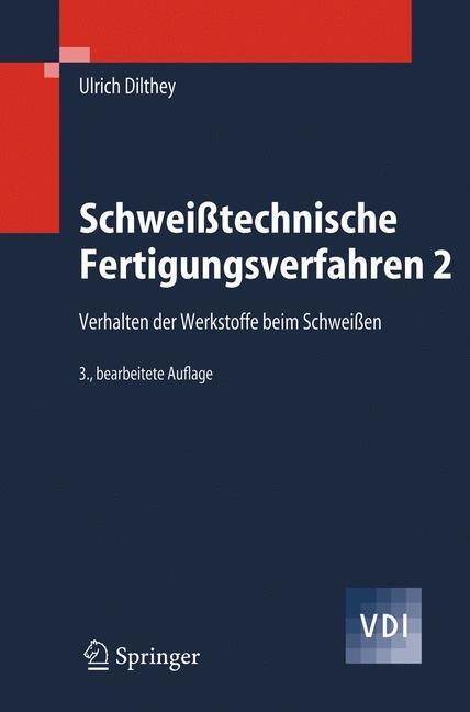 Cover: 9783540216742 | Schweißtechnische Fertigungsverfahren 2 | Ulrich Dilthey | Taschenbuch