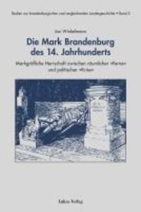 Cover: 9783867321129 | Die Mark Brandenburg des 14. Jahrhunderts | Jan Winkelmann | Buch